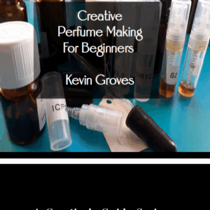 Creative Perfume Making For Beginners