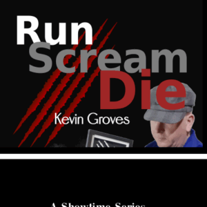 Run. Scream. Die.